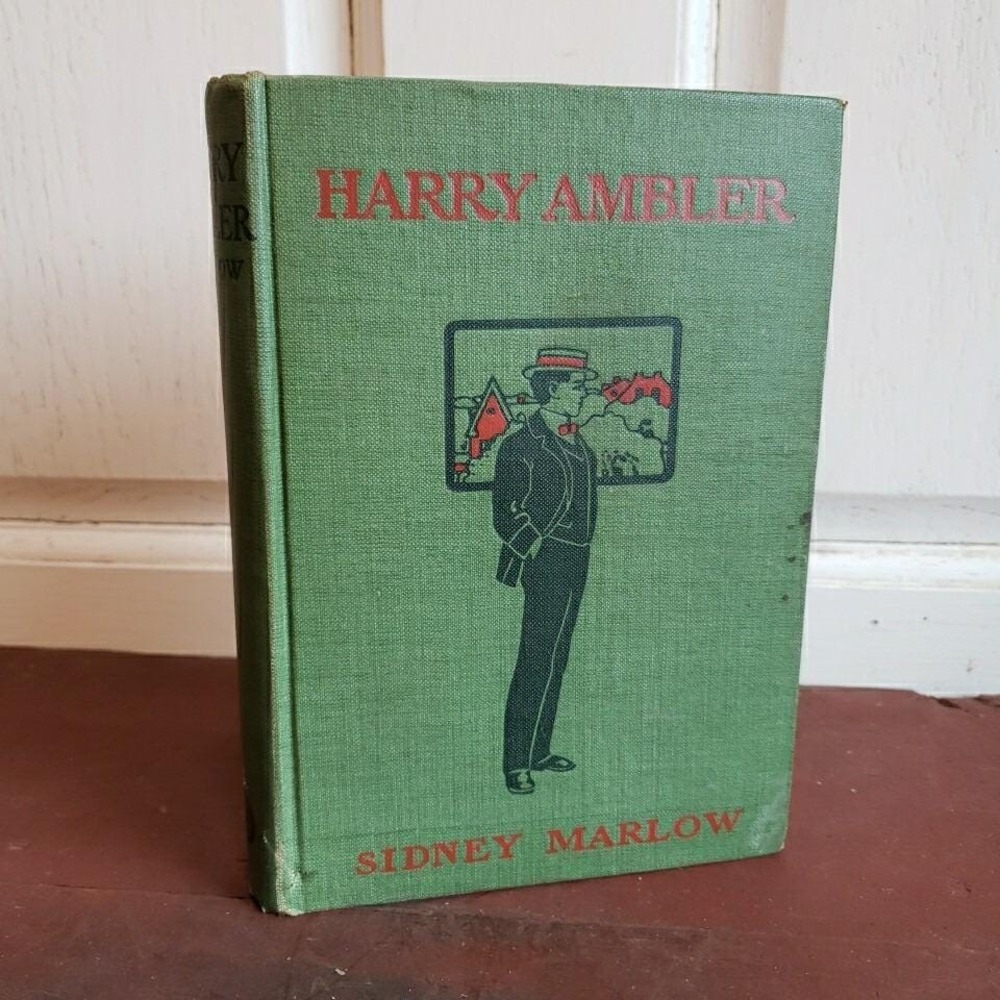 HARRY AMBLER by Sidney Marlow (1917 Antique Hardcover Book)